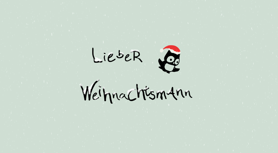Lieber Weihnachtsmann - Weihnachtsgeschenke für Kinder